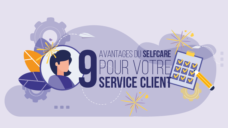 avantages du selfcare pour le service client