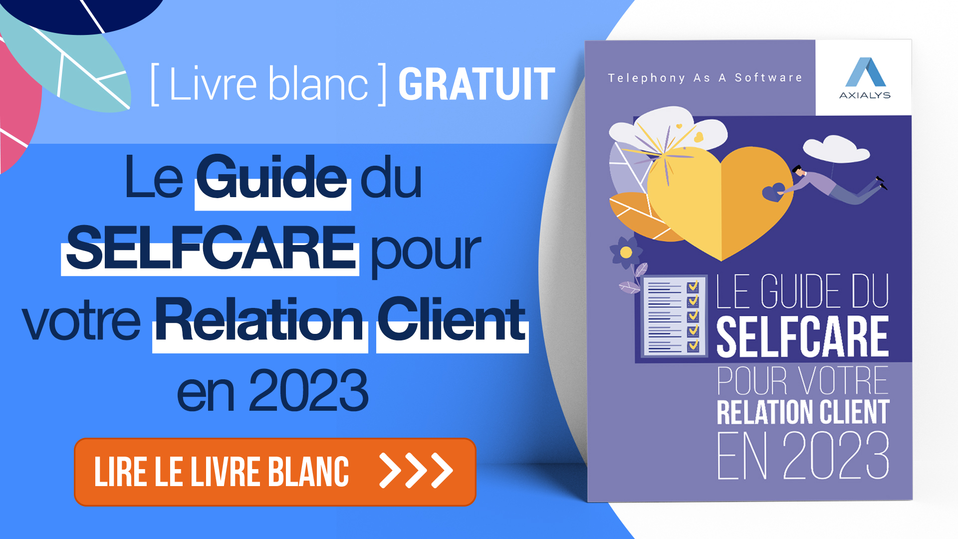 Livre Blanc : Le guide du selfcare pour votre relation client en 2023