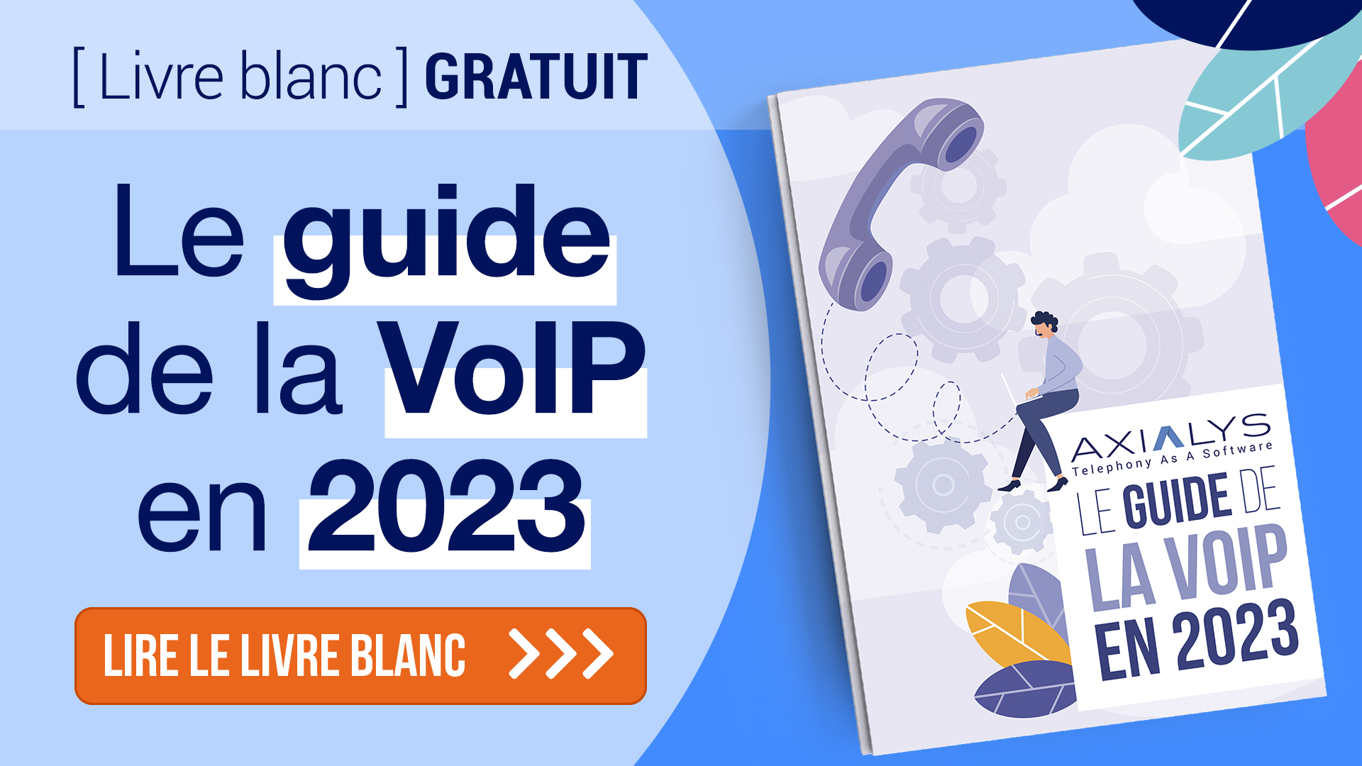 Livre Blanc : Guide de la VoIP en 2023