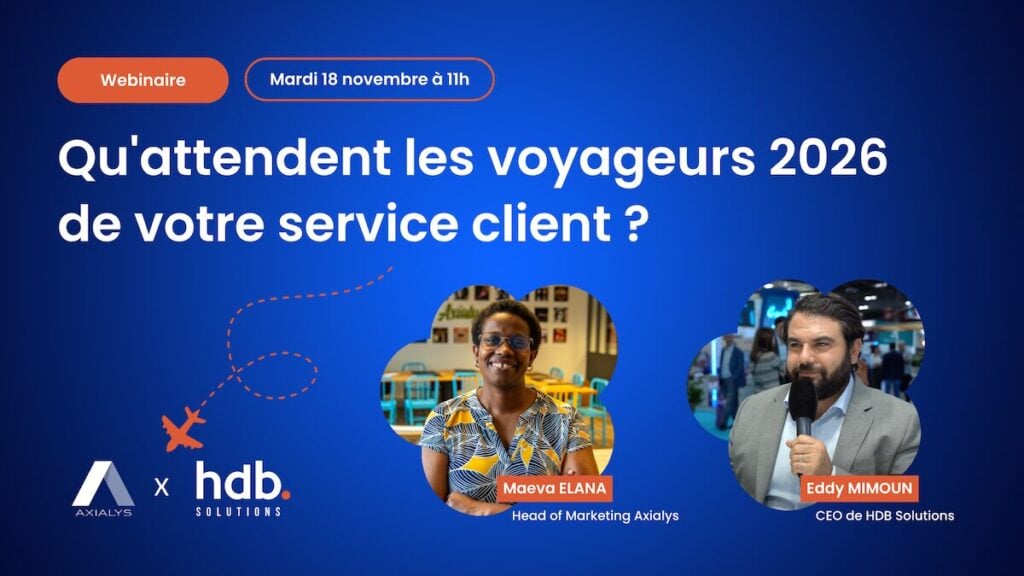 webinar HDB Solutions Axialys - CX Travel 2026